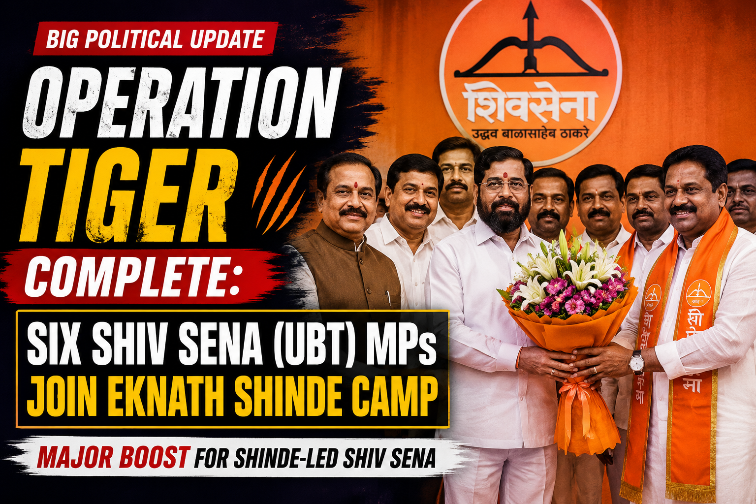 Operation Tiger Complete: Six Shiv Sena (UBT) MPs Join Shinde Camp